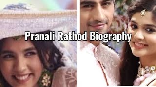 Pranali Rathod quick biography ❤ lifestyle boyfriend heightnicknameyoutubeshort pranaliyrkkh [upl. by Wivinia868]