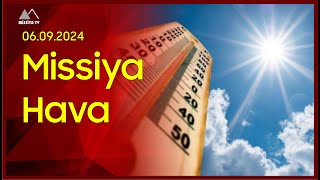 🔴 6 sentyabra olan hava proqnozu [upl. by Maidel]