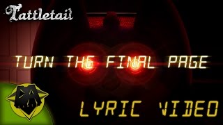 TATTLETAIL SONG TURN THE FINAL PAGE LYRIC VIDEO  DAGames [upl. by Athena]