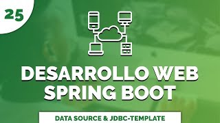 25 Curso Completo de Desarrollo Web con Spring Boot JDBC Template y Data Source [upl. by Anomar]