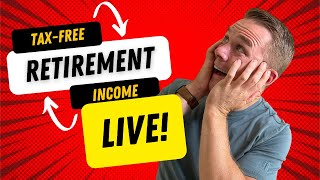 How To Create TaxFree Income In Retirement LIVE [upl. by Eraste153]