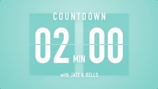 2 Minutes Countdown Timer Flip clock♫  Jazz☕️  Bells🔔 [upl. by Damalus]