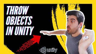 HOW TO THROW OBJECTS IN UNITY  ADD A FORCE TO A GAMEOBJECT [upl. by Gwen]