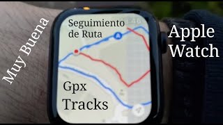 Seguimiento de ruta de SENDERISMO y MONTAÑA con Apple Watch muy buena Tracks y Gpx [upl. by Creamer]