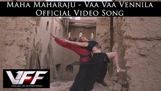 Maha Maharaju  Vaa Vaa Vennila Official Video Song  Vishal Hansika  Sundar C  Hip Hop Tamizha [upl. by Gunner]