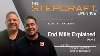 Stepcraft Live  End Mills Explained Part 1 [upl. by Nnep]