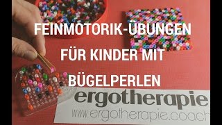 Ergotherapie Pädiatrie Feinmotorik Übung für Kinder mit Bügelperlen [upl. by Huttan229]