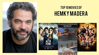 Hemky Madera Top 10 Movies of Hemky Madera Best 10 Movies of Hemky Madera [upl. by Bronnie576]