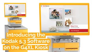 Introducing the Kodak 53 Software on the G4XL Kiosk [upl. by Issie502]