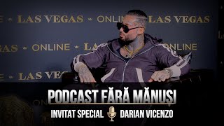 PODCAST Fără Mănuși 29 🎙️ LIVE cu Darian Vicenzo [upl. by Godber]