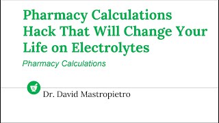 Pharmacy Calculations Hack That Will Change Your Life on Electrolytes [upl. by Irmo]