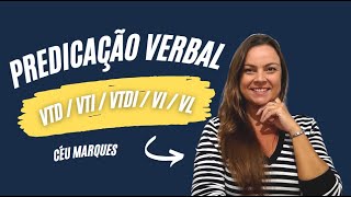 Predicação Verbal VTD  VTI  VTDI  VI  VL [upl. by Anitsyrc295]