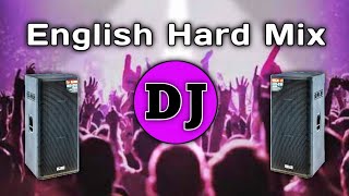 English Dj  Super Hard Mix  Dj English Song 2023  Dj Gan  PicNic Best Remix [upl. by Luckin]