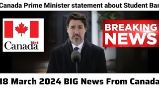 Canada prime minister big statement  Canada Immigration Big Update  Canada Visa Update 2024 [upl. by Hermine]