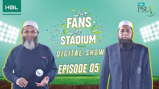 Jahan Fans Wahan Stadium Episode 5 [upl. by Oinimreh]