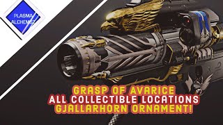 Destiny 2 Grasp Of Avarice Collectibles Guide Gjallarhorn Ornament [upl. by Rossen]