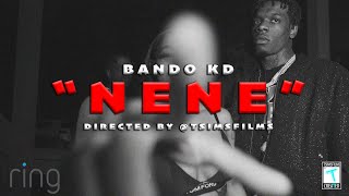 Bando Kd quotNeNequot Official Music Video Shot by TSimsFilmsInc [upl. by Domela]