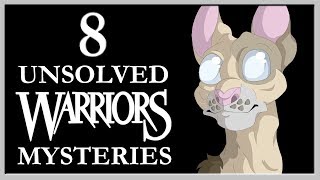 8 UNSOLVED Warrior Cats Mysteries [upl. by Kathe]