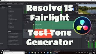 Resolve 15  Fairlight Test Tone Generator [upl. by Bascomb27]