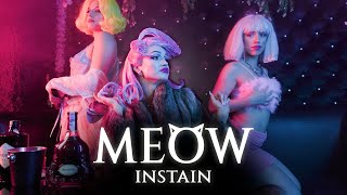 INSTAIN  MEOW  МЯУ OFFICIAL 4K VIDEO 2023 [upl. by Lampert236]