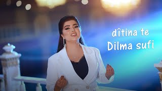 Dîlma sufi “Dîtina te” New Clip ديلما صوفي [upl. by Ayvid]