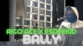 Rico Ace x EsDeeKid  Bally REACTION [upl. by Reerg960]