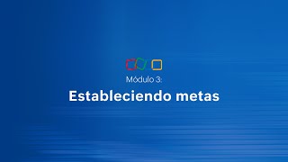 33 Estableciendo metas Módulo 3 Curso de digitalización empresarial [upl. by Lohcin]