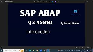 SAP ABAP Questions amp Answers Series  SAP ABAP Interview Preparation  Introduction Session [upl. by Tulley]