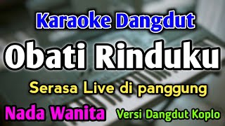 OBATI RINDUKU  KARAOKE  NADA WANITA CEWEK  Versi Dangdut Koplo  Cantika Davinca [upl. by Atineb]