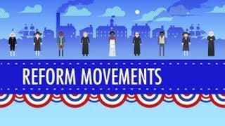 19th Century Reforms Crash Course US History 15 [upl. by Bernadine]