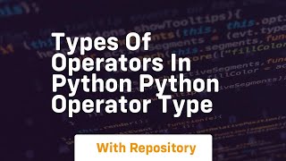 Types of operators in python python operator type [upl. by Nannoc]