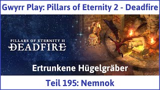 Pillars of Eternity 2 deutsch Deadfire Teil 195  Nemnok Lets Play [upl. by Uyerta673]