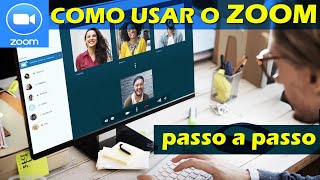 Como usar o ZOOM – Videoconferência Reuniões e Aulas Tutorial Passo a Passo [upl. by Nnayram]