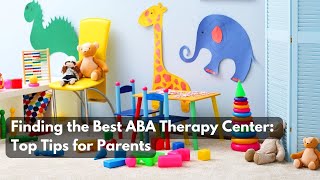 How to choose ABA Therapy Center for Children with Autism [upl. by Ofori747]