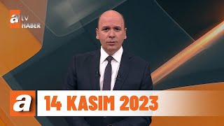 atv Ana Haber  14 Kasım 2023 [upl. by Severen111]