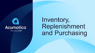 Inventory Replenishment and Purchasing  Acumatica Construction Edition [upl. by Nnod]