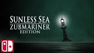 Sunless Sea Zubmariner Edition  Trailer  Xbox One amp Switch [upl. by Ayahc126]