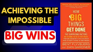 12 LESSONS FROM How Big Things Get Done Book [upl. by Nerb]