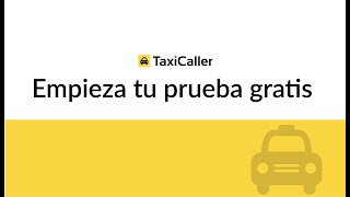 TaxiCaller  Empieza tu prueba gratis de 14 días [upl. by Teplitz]