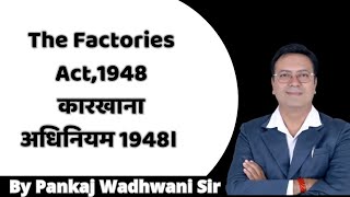 The Factories Act1948🏨। कारखाना अधिनियम 1948🌄🎆। judiciary ballb llb clat [upl. by Acey]