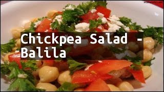 Recipe Chickpea Salad  Balila [upl. by Ayomat]