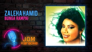 Zaleha Hamid  Bunga Rampai Official Karaoke Video [upl. by Ytirahc665]