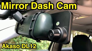 Akaso DL12 mirror dual dash cam review Part 1  Unboxing and Setup [upl. by Nattie]