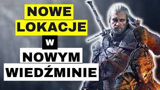 10 NAJCIEKAWSZYCH MIEJSC KTÓRE MOGĄ POJAWIĆ SIĘ W NOWYM WIEDŹMINIE [upl. by Mad122]