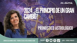 PRONÓSTICO 2024 ¿EL PRINCIPIO DE UN GRAN CAMBIO [upl. by Korey924]