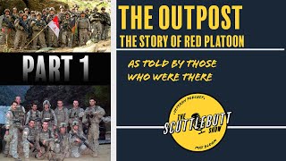 THE OUTPOST Pt 1 The Story of Red Platoon as told by those who were there [upl. by Notsew]