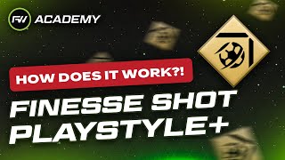 What does the Finesse Shot Playstyle ACTUALLY do  FUTWIZ Academy [upl. by Fabiola]