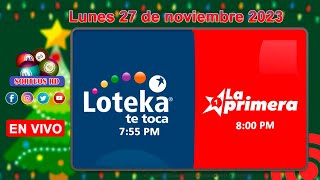 Loteka y la Primera en vivo 🎰 │Lunes 27 de noviembre 2023 – 755 PM [upl. by Eneles45]