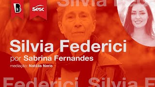 Introdução a SILVIA FEDERICI  Sabrina Fernandes [upl. by Pinchas883]