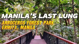 Manila’s Last Lung  Arroceros Forest Park in Ermita Manila [upl. by Imojean]